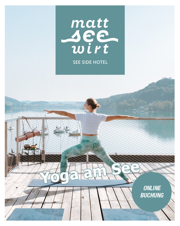 Seesidehotel Mattseewirt - Yoga und Romantik im Bundesland Salzburg